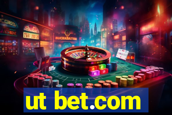 ut bet.com